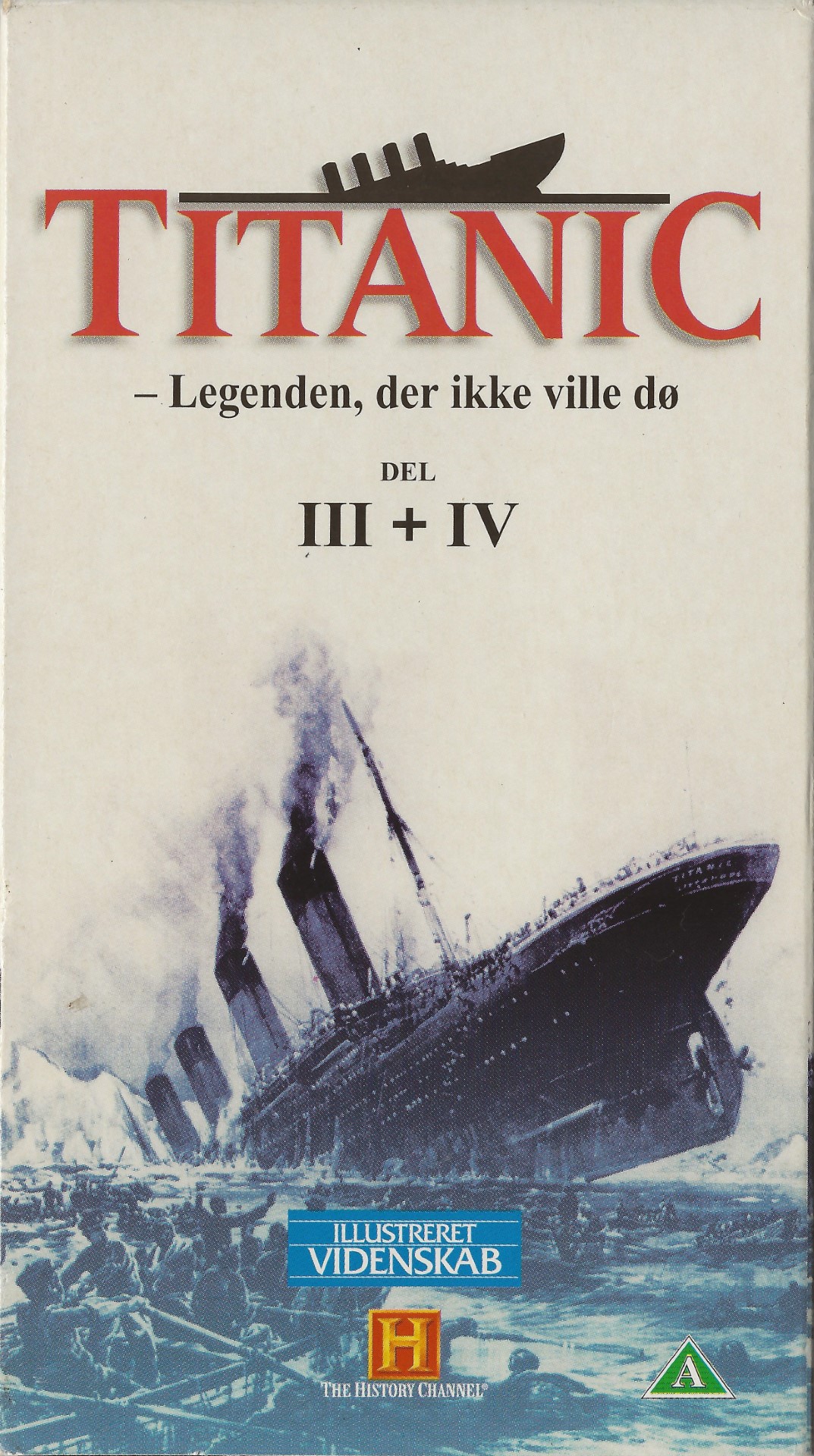 Titanic - Legenden, der ikke ville dø - Del 3 og 4  VHS Illustreret Videnskab 1994