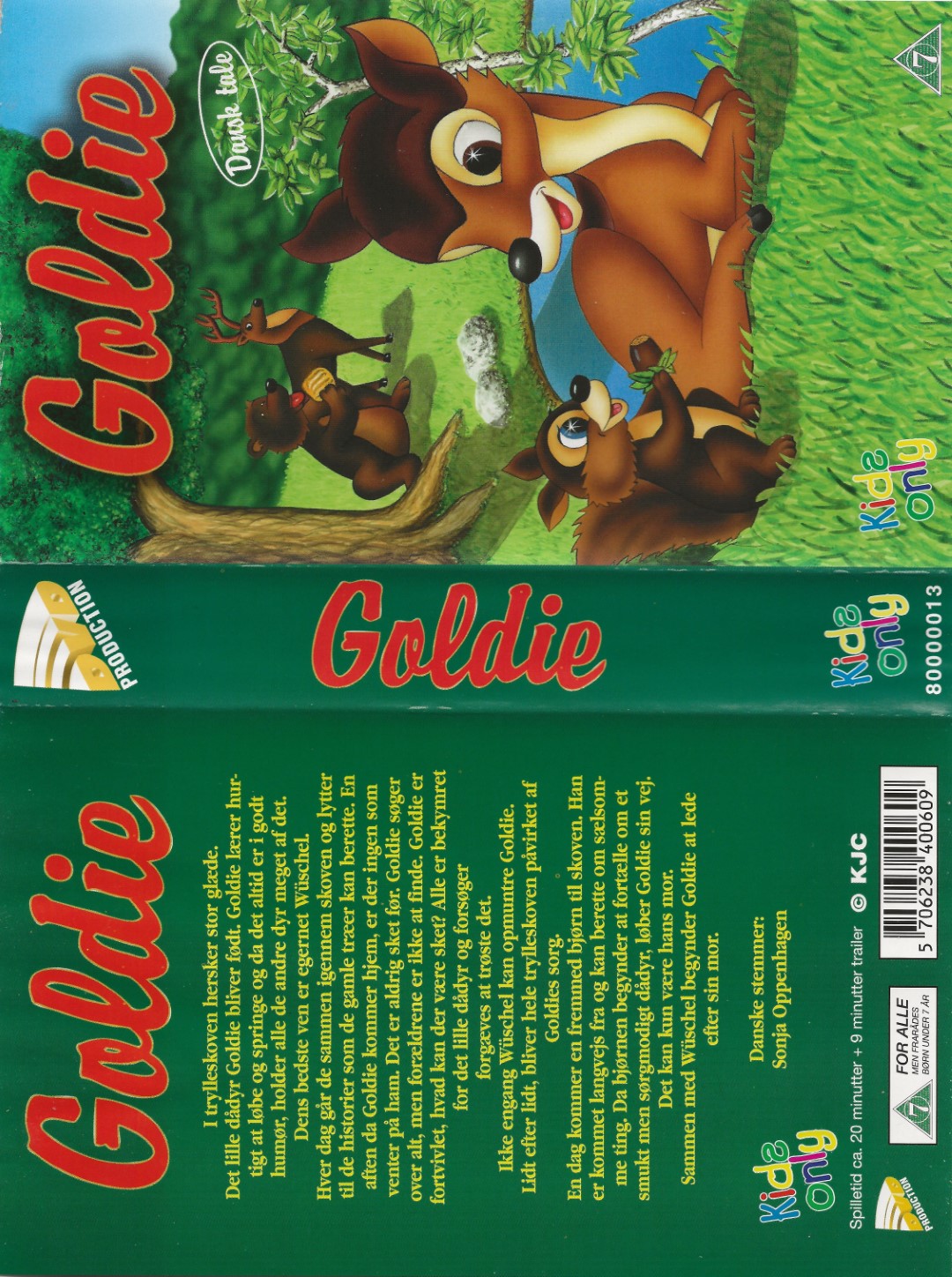 Goldie <p>Org.titel: Goldie: Abenteuer im Zauberwald</p> VHS DVD - Dansk Video Distribution A/S 1994