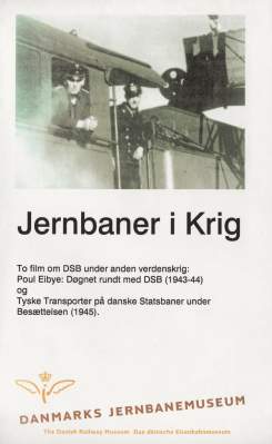Jernbaner i krig VHS Dansk Jernbanemuseum 0
