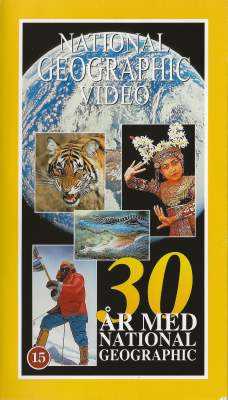 30 år med National Geographic <p class='text-muted'>Org.titel: 30 Years of National Geographic Special</p> VHS Independent Video 1994